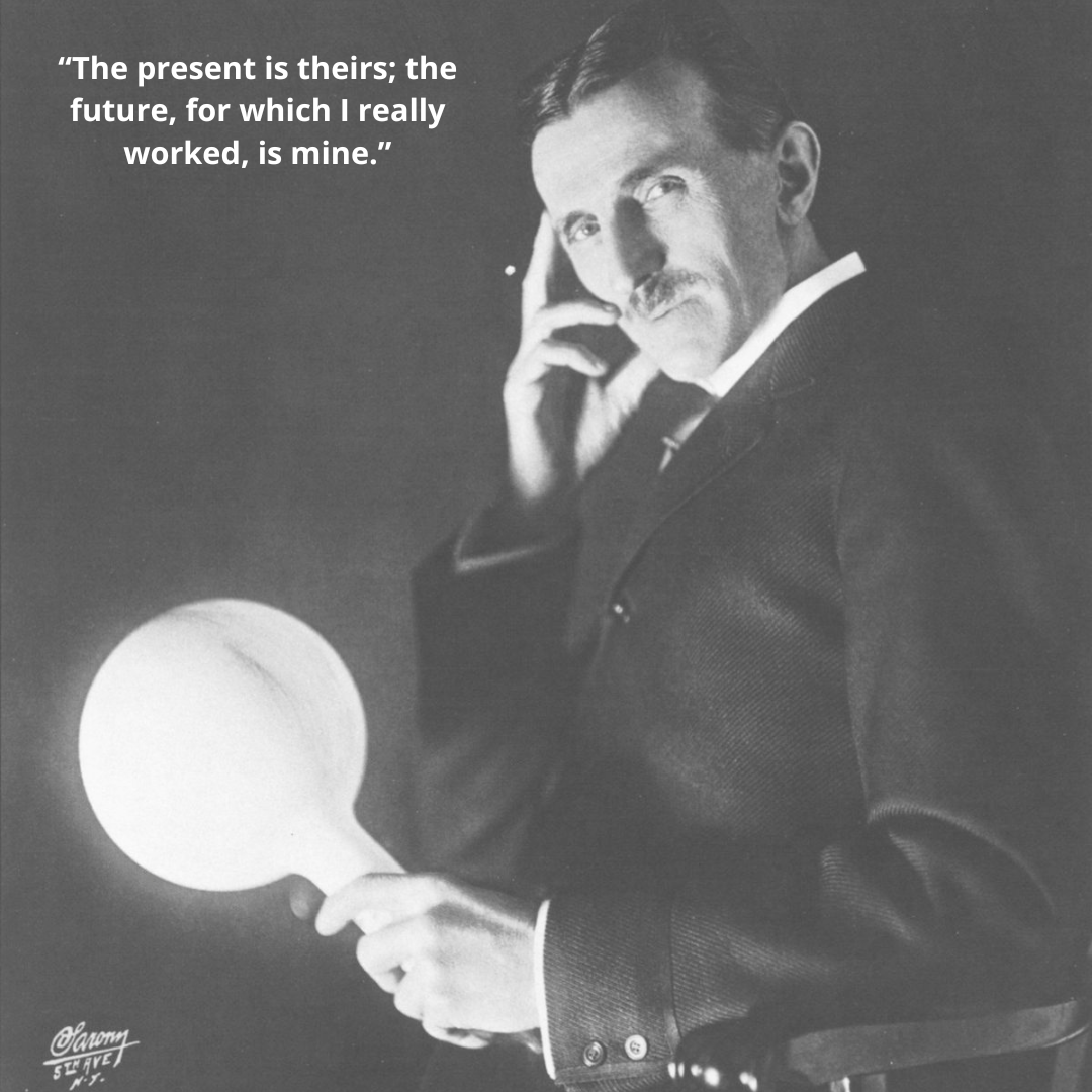 “The present is theirs; the future, for which I really worked, is mine.”