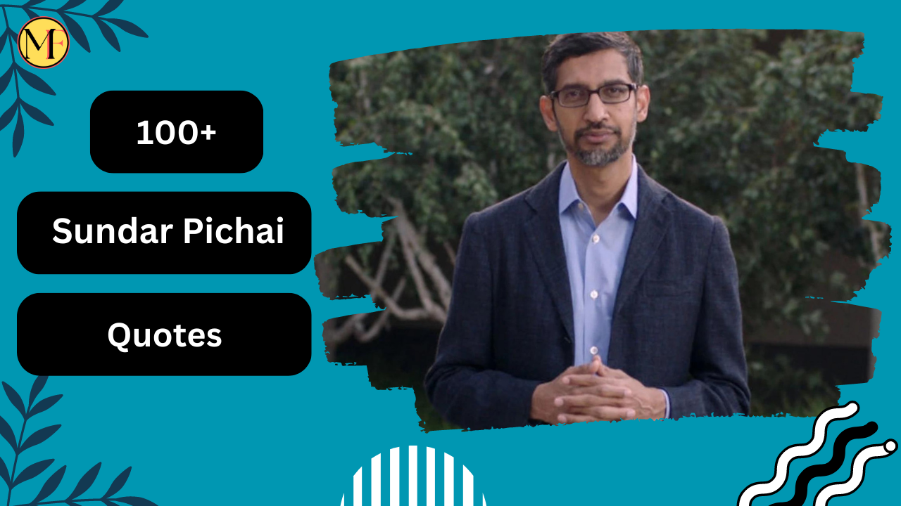 100+ Sundar Pichai Quotes