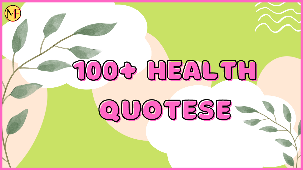 100+ Health Quotes