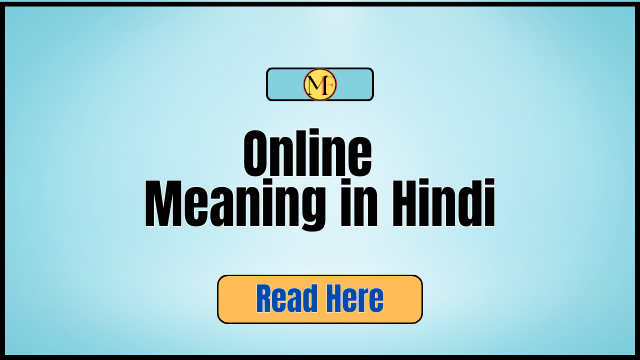 Online Meaning in Hindi