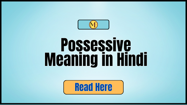 _Possessive Meaning in Hindi