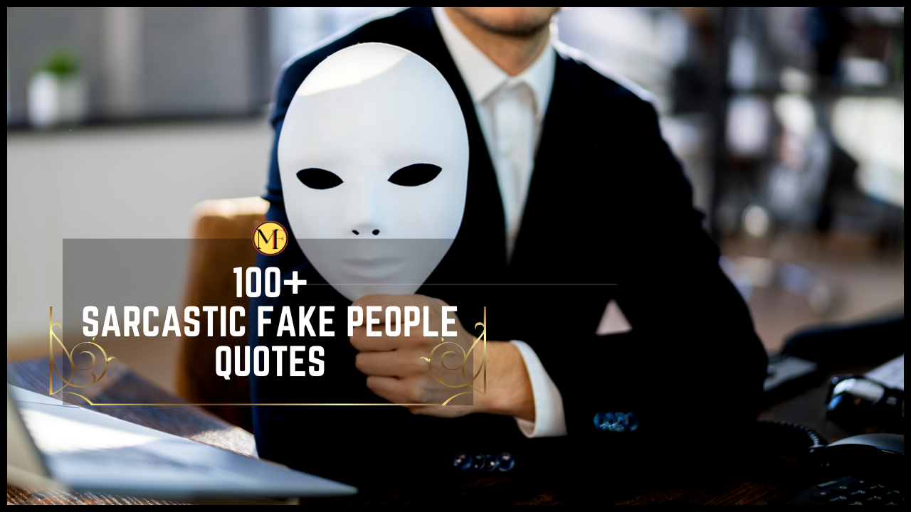 Sarcastic Fake People Quotes